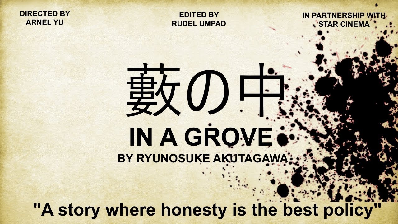 In a Grove by Ryūnosuke Akutagawa | 21st Century Literature Group Project