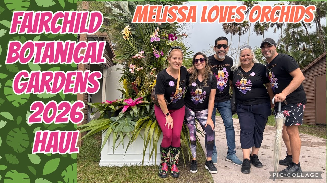 Orchid Haul! Fairchild Tropical Gardens 2026  