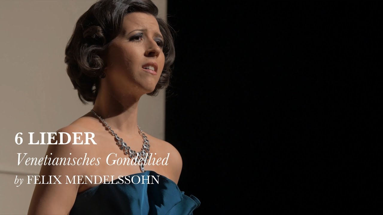 Venetianisches Gondellied - Lieder op 57 V - Felix Mendelssohn - Lisette Oropesa