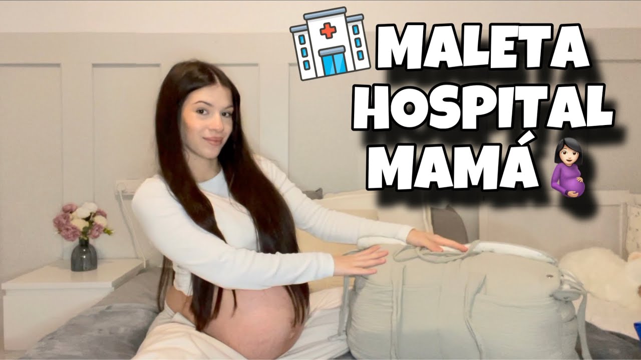 BOLSO HOSPITAL MAMÁ🤰🏻🏥Todo lo que llevo para el día del parto