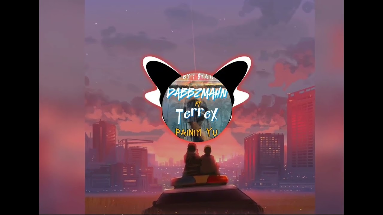 DABBZMAHN ft Terrex - Painim Yu _ Official Audio 