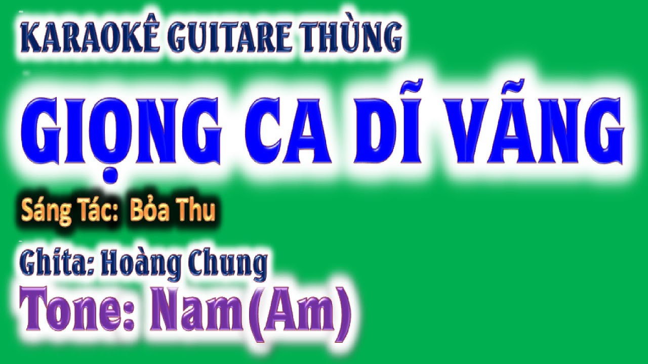 karaoke Giọng ca dĩ vãng, ghita thùng | tone nam(Am) | guitare Hoàng Chung | 2024 St: Bảo Thu