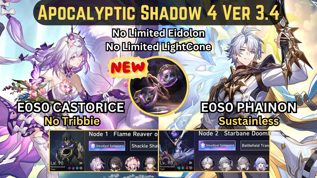 E0S0 Castorice No Tribbie & E0S0 Phainon Sustainless | Apocalyptic Shadow 4 3 Stars | V3.4 | HSR