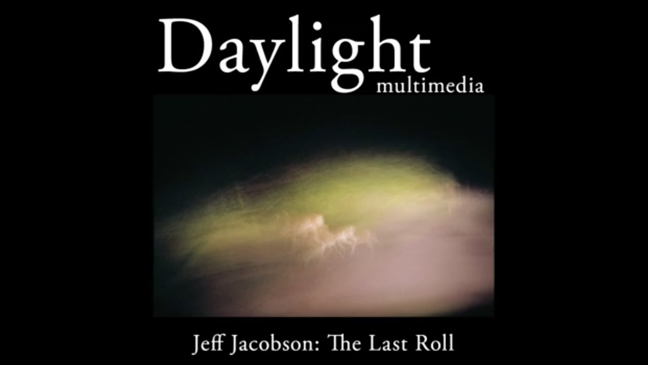 Jeff Jacobson: The Last Roll