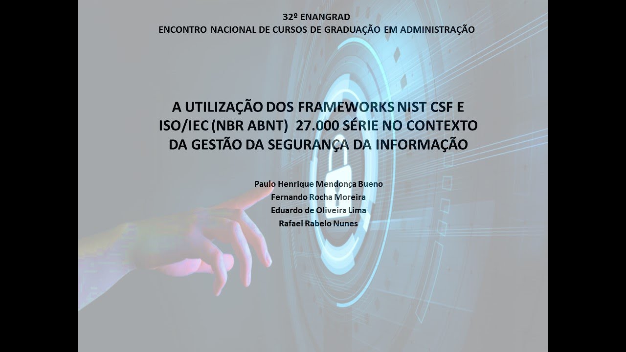 Artigo - A utilização dos frameworks NIST CSF e ISO 27000 na gestão da segurança da informação