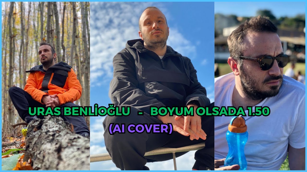 Uras Benlioğlu - Boyum Olsada 1.50 (AI Cover)