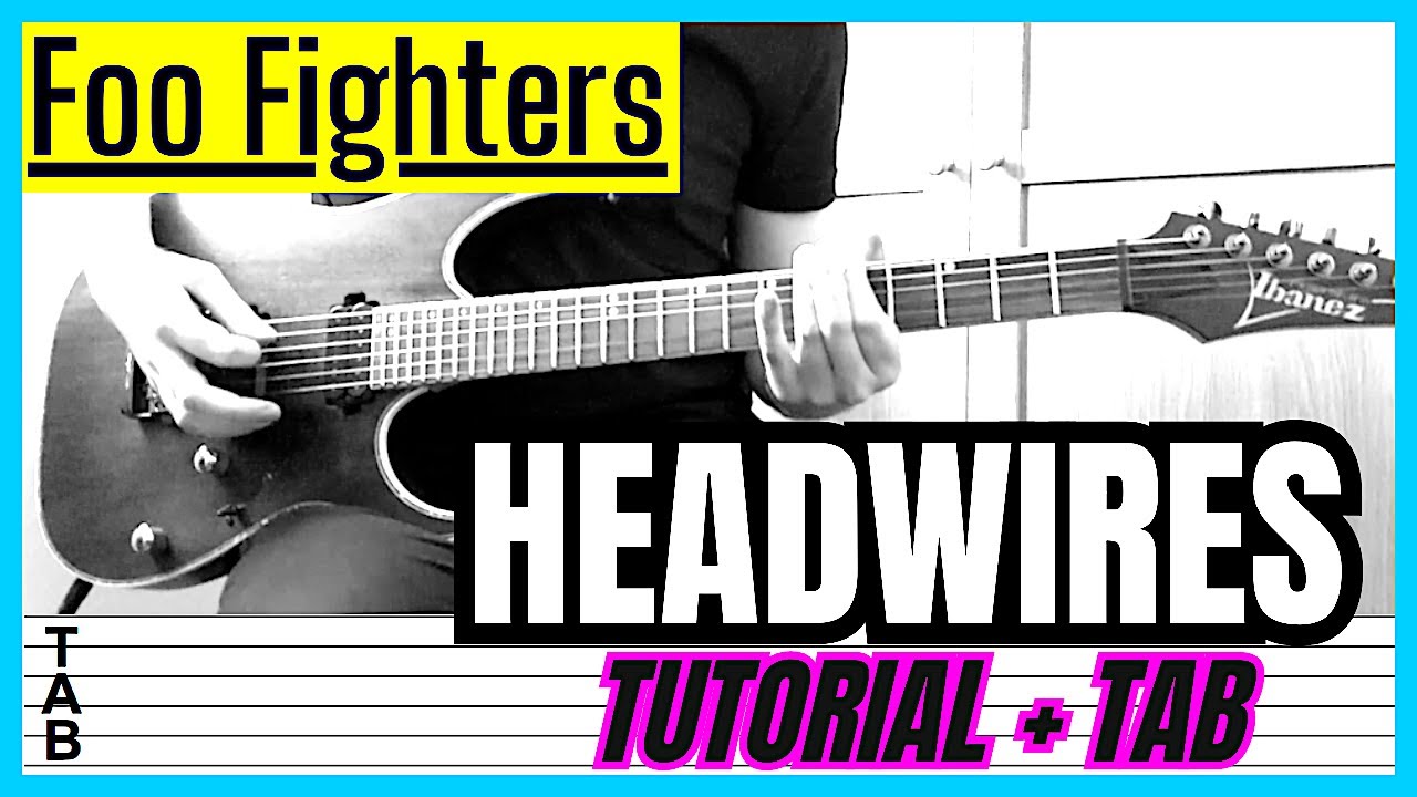 Foo Fighters - Headwires (Guitar Cover) Lesson | Tab | Tutorial