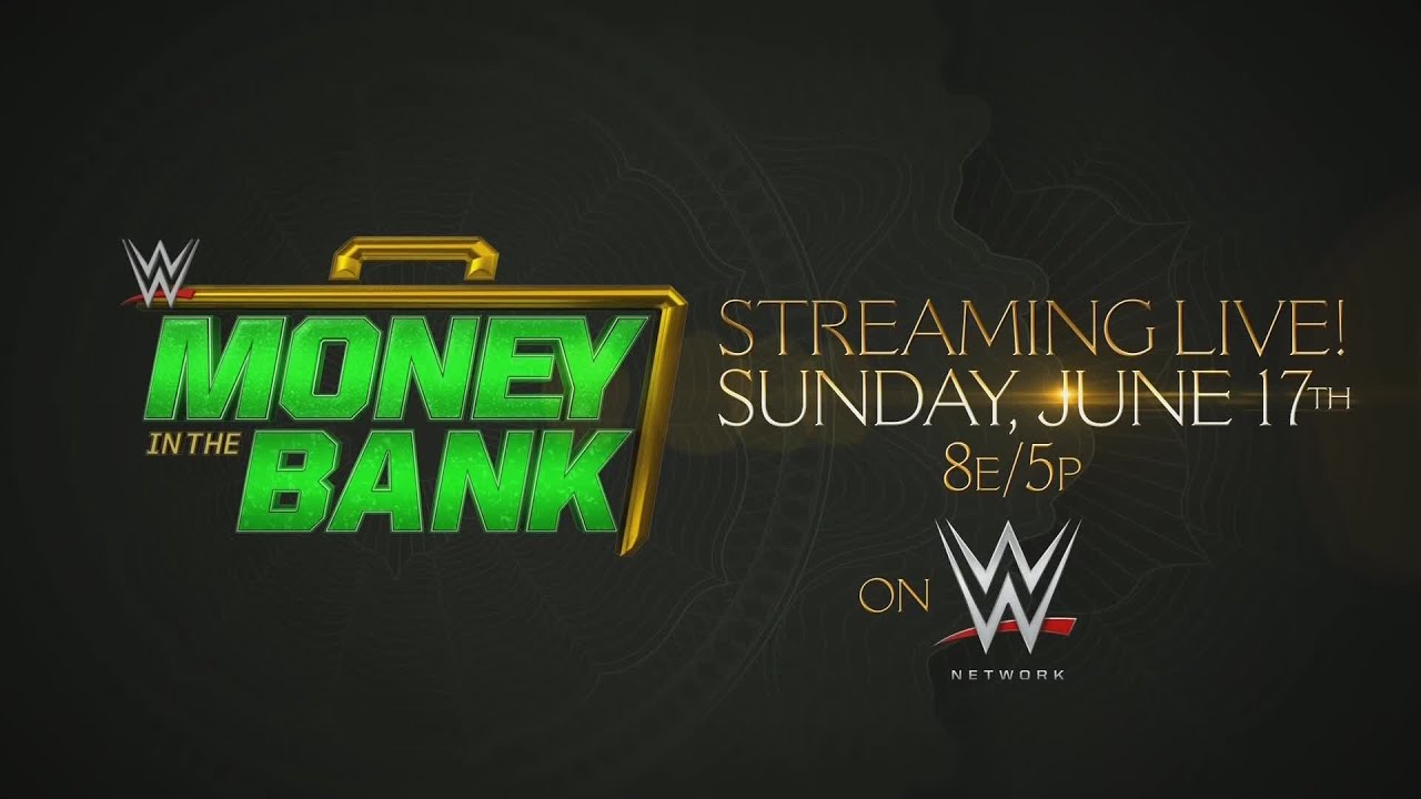 WWE Money in the Bank 2018 - June 17 on WWE Network
