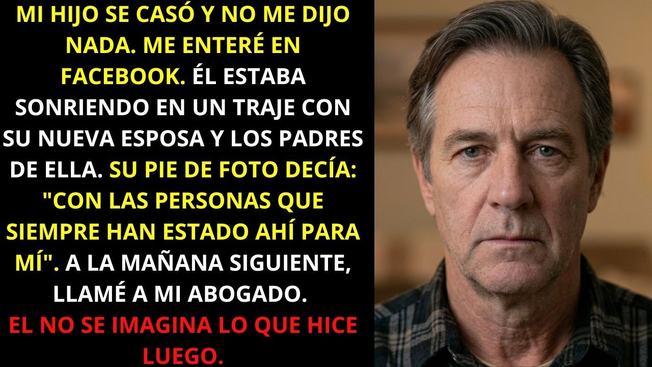 Mi hijo se cas&oacute; y no me avis&oacute;. Me enter&eacute; por Facebook... As&iacute; que a la ma&ntilde;ana siguiente llam&eacute; a...