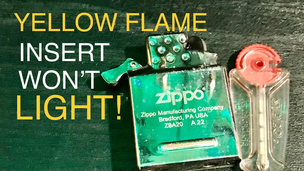 My Zippo Yellow Flame Insert Won’t Light