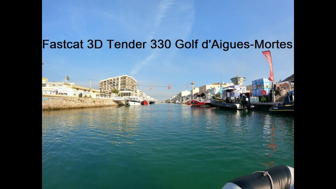Fastcat 3D Tender 330 Golf d'Aigues-Mortes