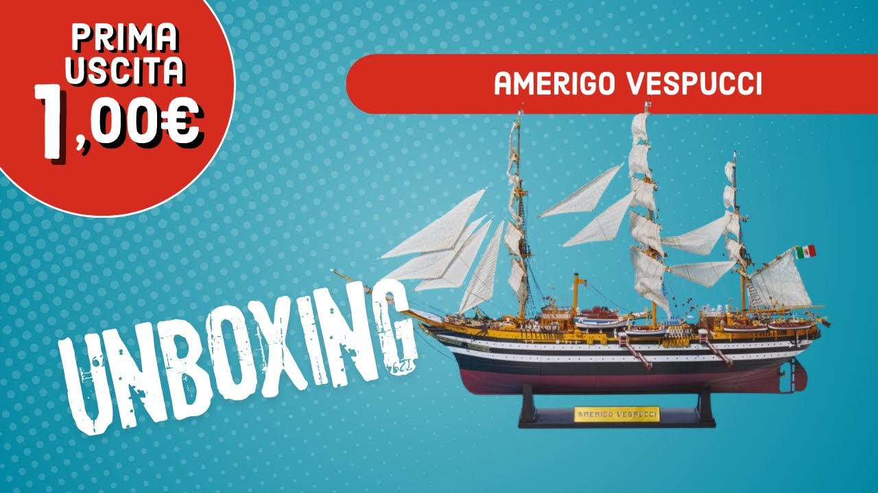 Prima Uscita - Amerigo Vespucci - Unboxing