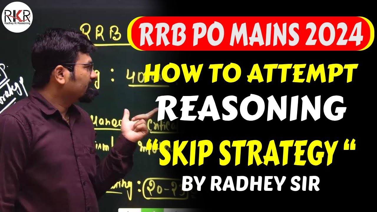 RRB PO Mains 2024  I How to Attempt Reasoning Section I Skip Strategy I By Radhey Sir