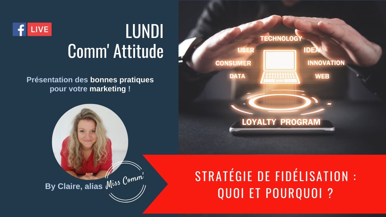 Strat&eacute;gie de fid&eacute;lisation : quoi et pourquoi ?