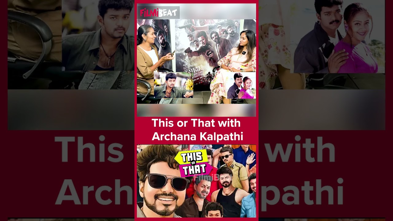 This or That with Archana Kalpathi | FilmiBeat Tamil
