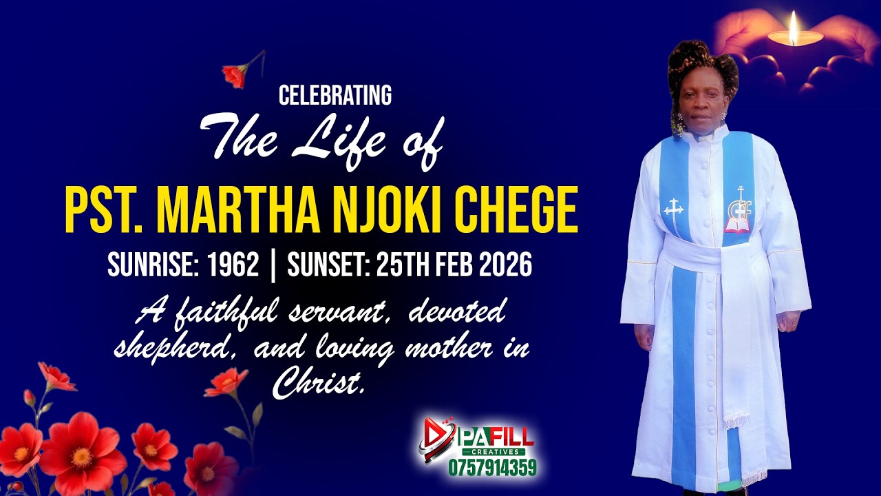 CELEBRATING THE LIFE OF PST. MARTHA NJOKI CHEGE