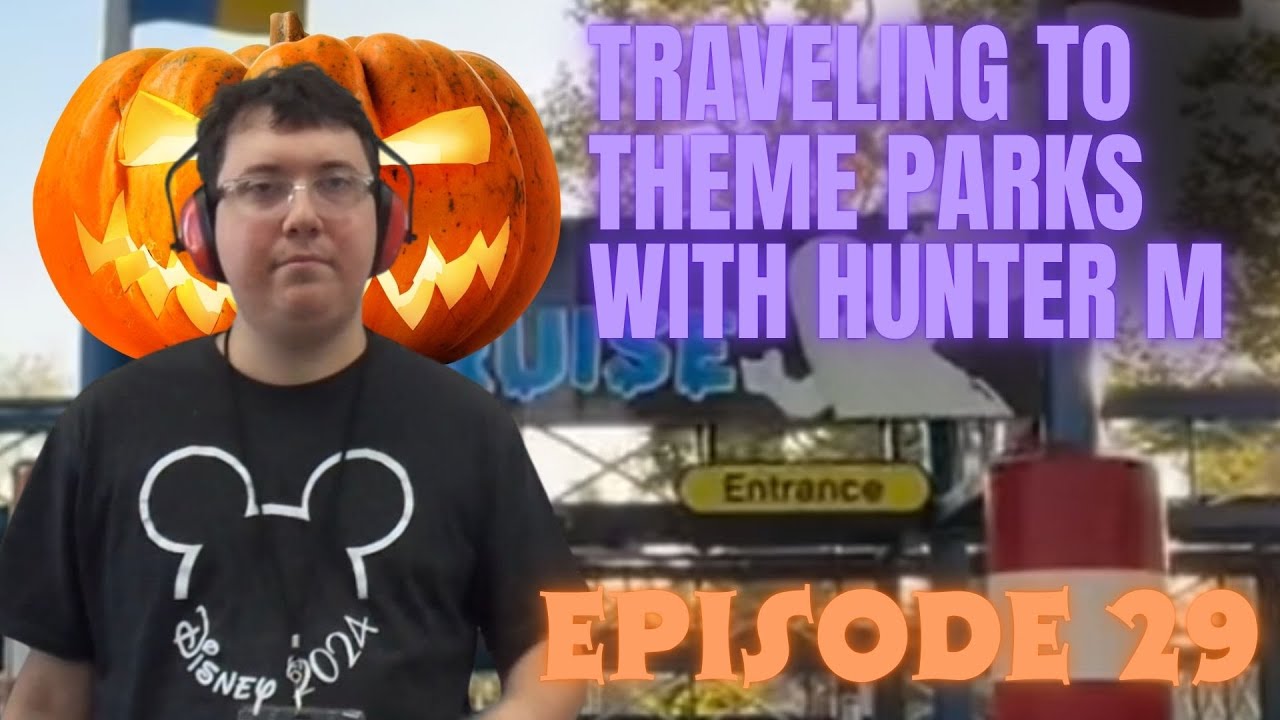 TRAVELING TO THEME PARKS WITH HUNTER M - Halloween Special Episode 29