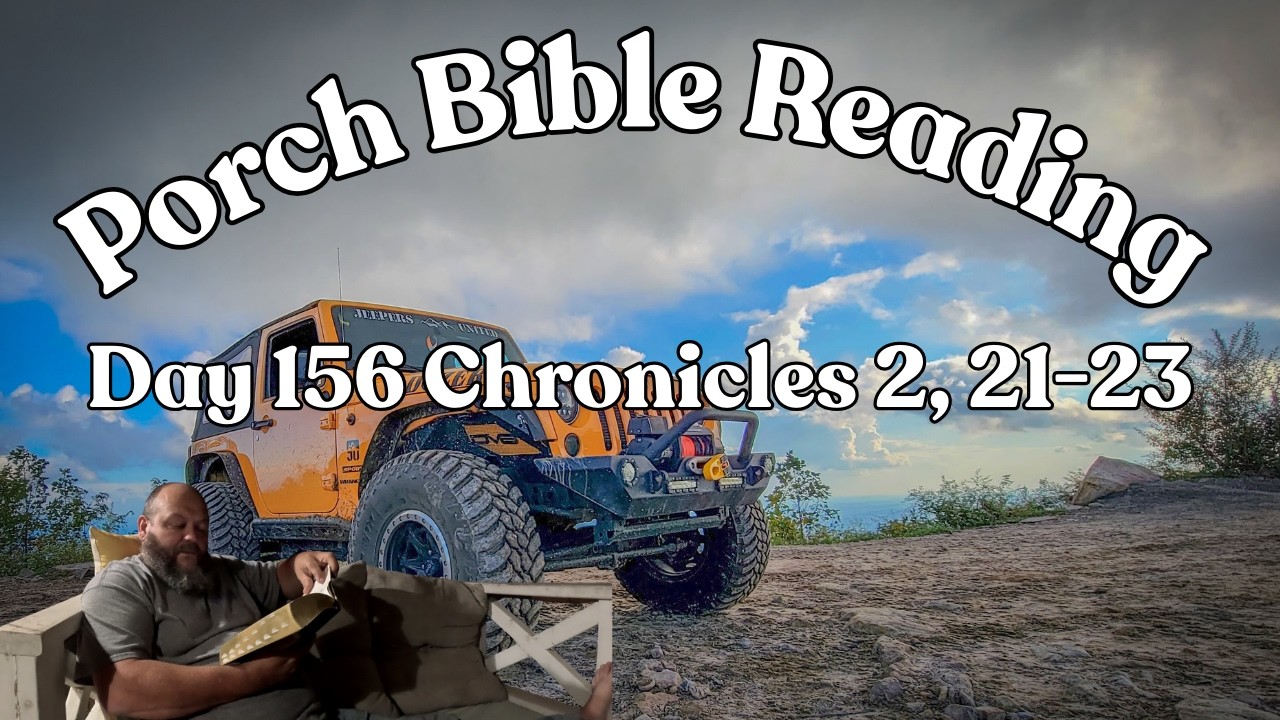 Day 156 Bible Reading / Chronicles 2, 21-23