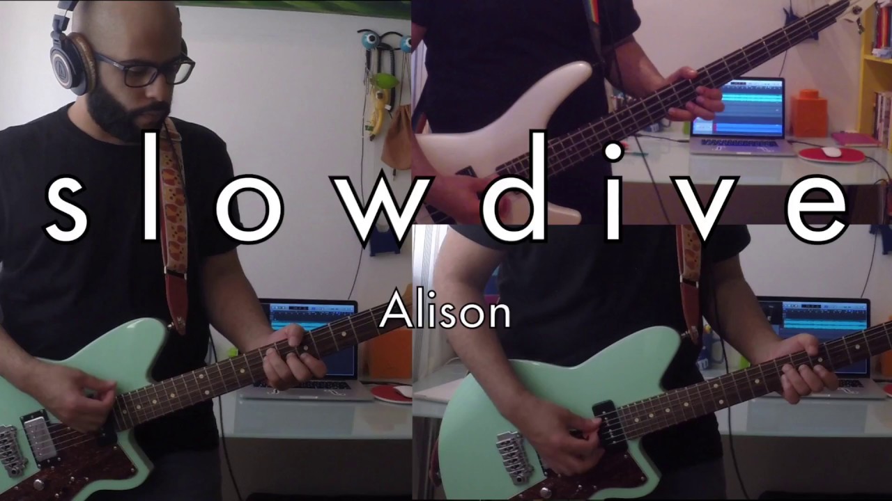 Slowdive - Alison (Guitar & Bass Cover)