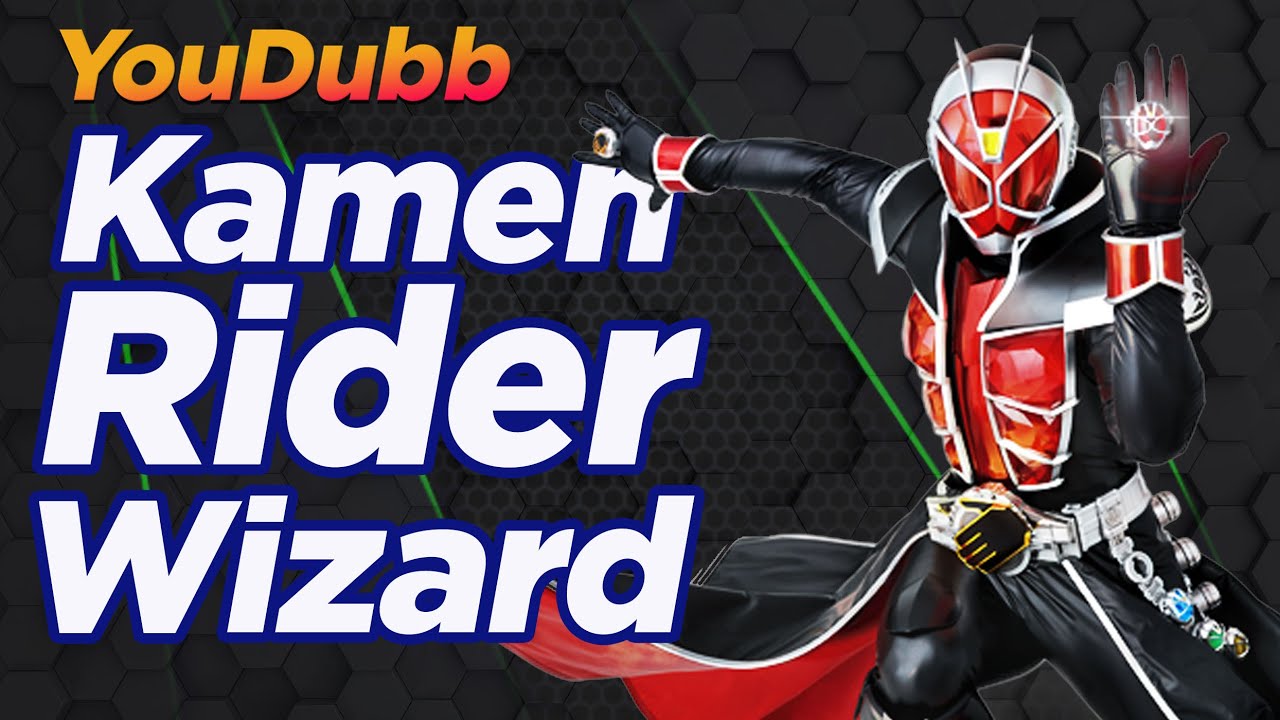 Kamen Rider Wizard OP | Versão YouDubb