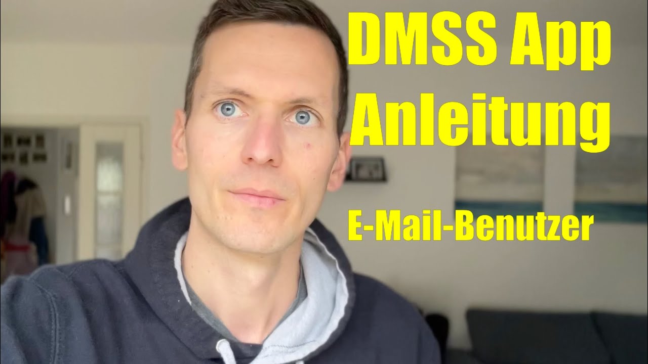 Dahua DMSS App Videoüberwachung - Ab Oktober 2025 Anmeldung wird Pflicht - so gehts