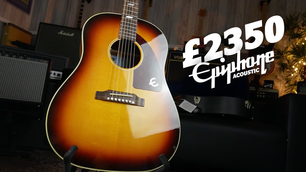A £2350 Epiphone Acoustic!