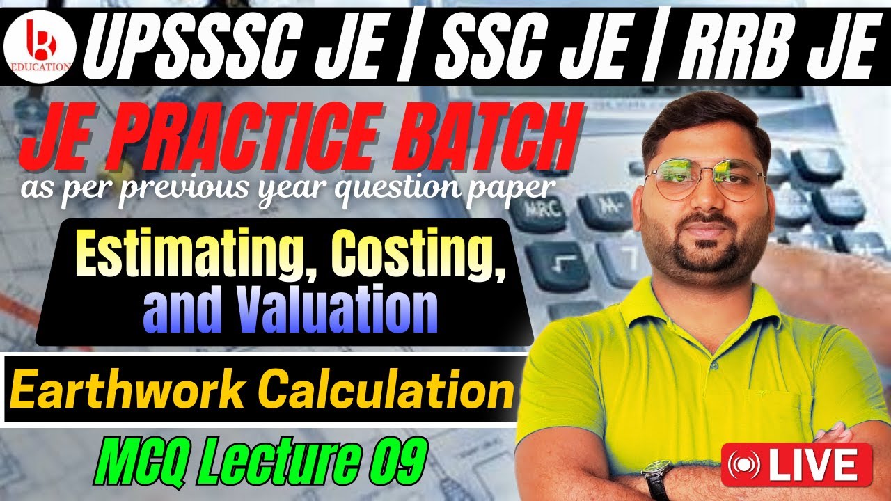 Estimation costing and valuation | Lecture 09 | Earthwork Calculation | JE Practice Batch