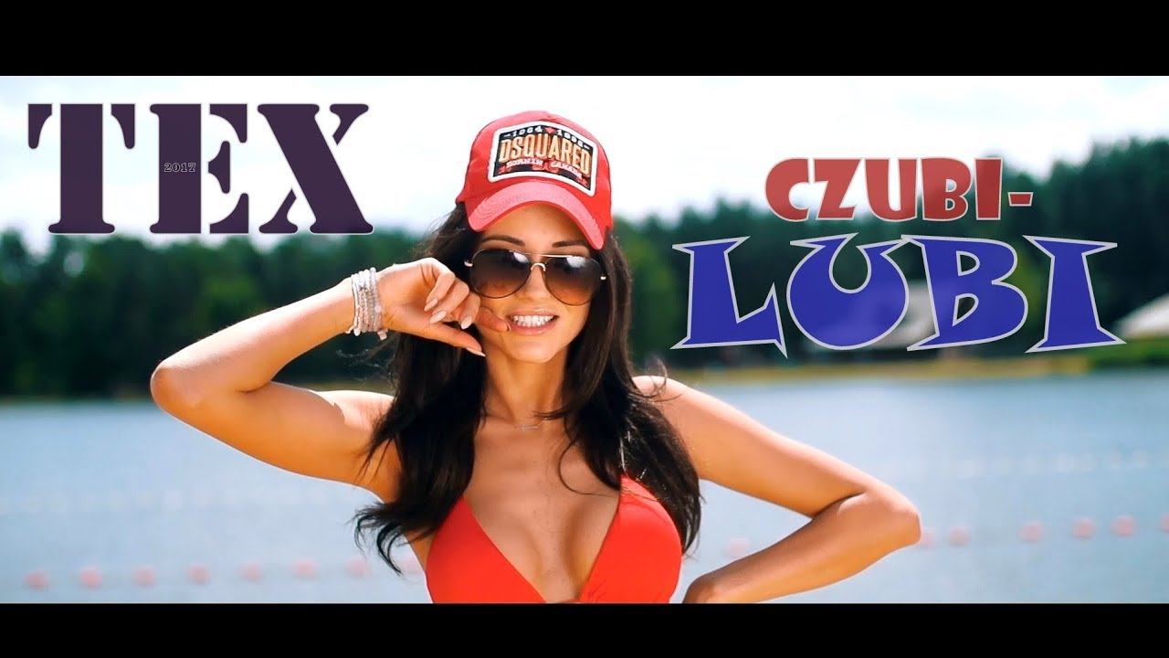 TeX - Czubi-Lubi (Official Video 2017)