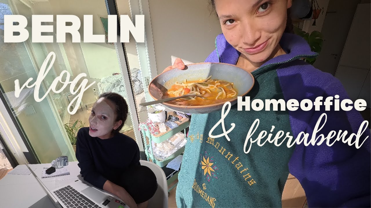 Berlin Vlog *Homeoffice, Freunde & good Vibes*
