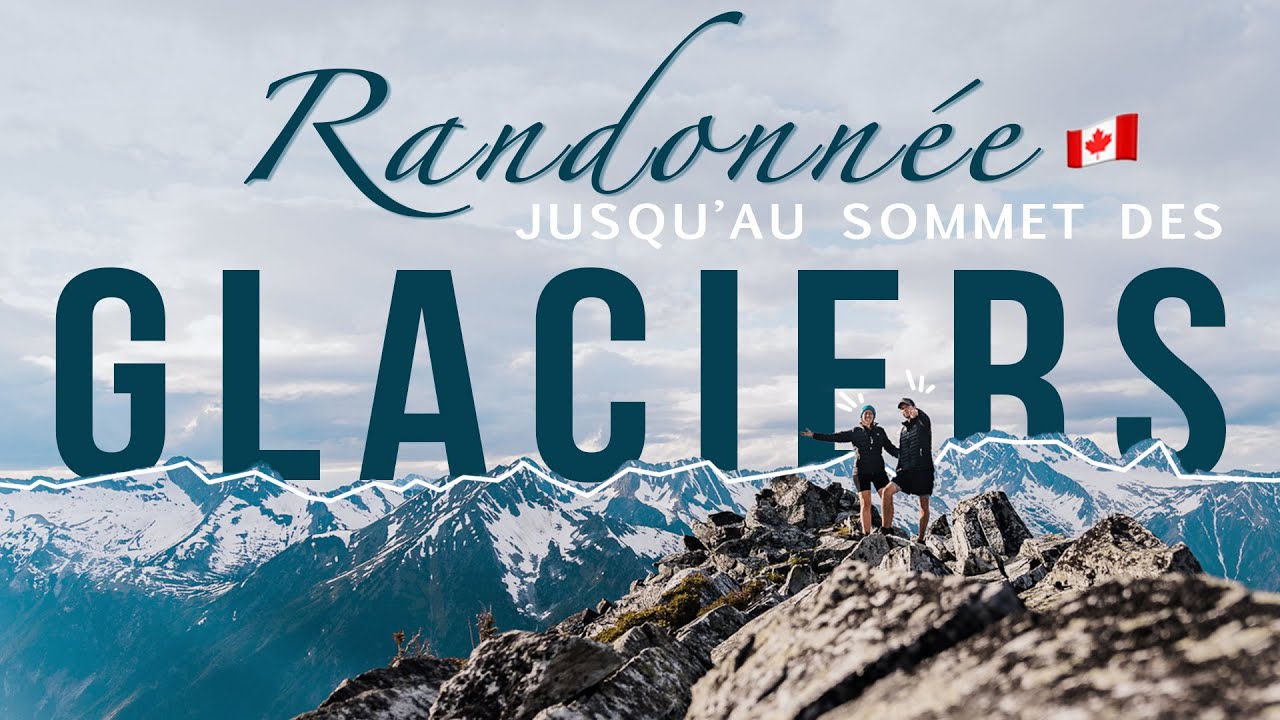🥾 Abbott Ridge Trail: Une RANDONNÉE jusqu'au SOMMET des GLACIERS! 🧊(Colombie-Britannique)