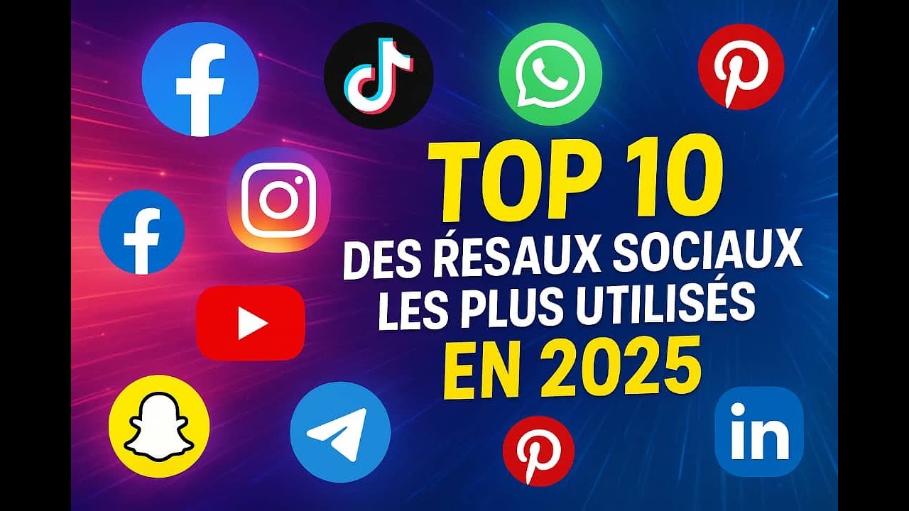 Top 10 des Réseaux Sociaux les Plus Utilisés au Monde en 2025 🌍📱