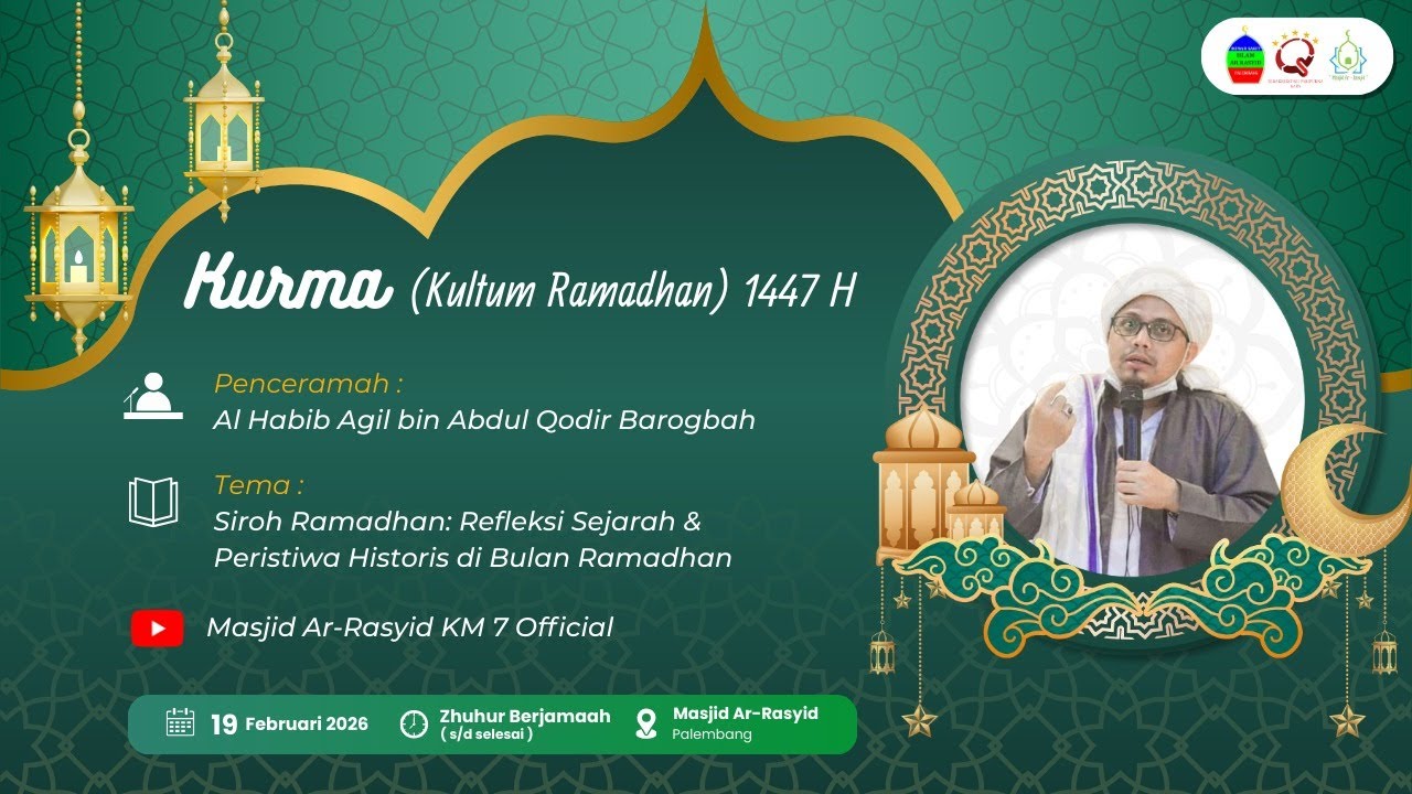 [ LIVE ] KURMA (Kultum Ramadhan) Bersama Al Habib Agil Bin Abdul Qodir Baroqbah