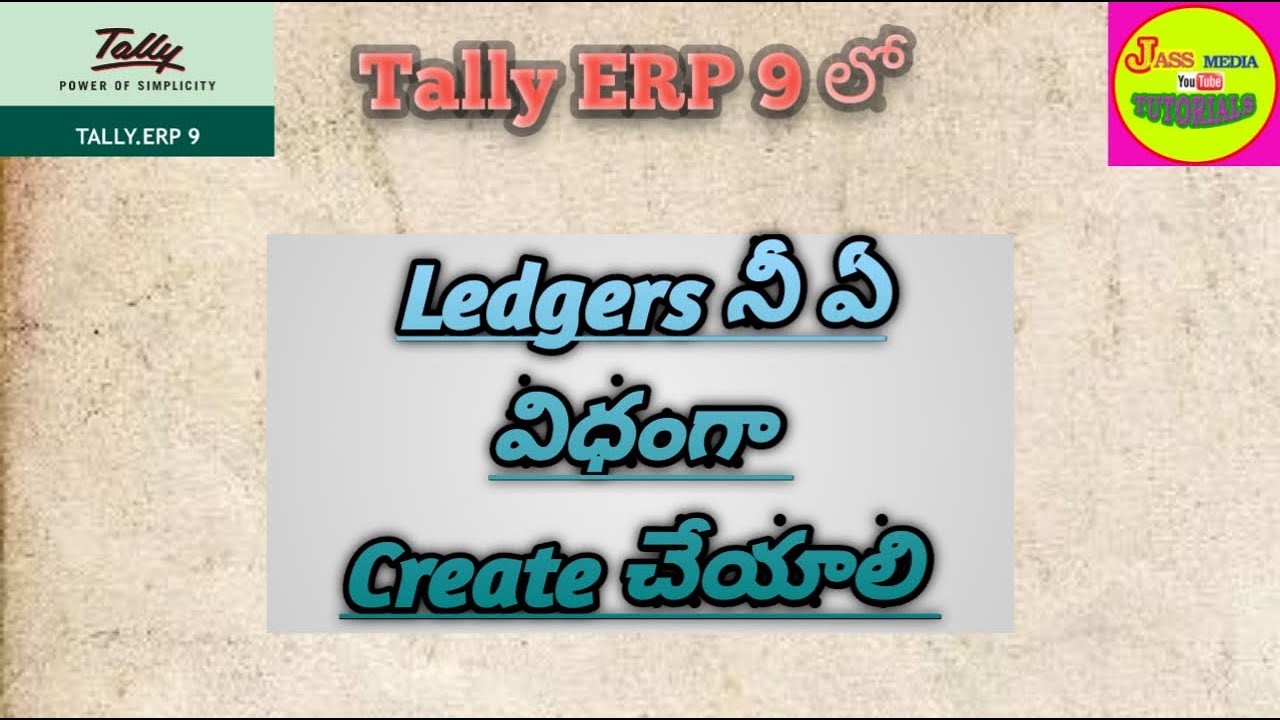 Tally ERP 9:--how to create ledgers in tally (తెలుగు)