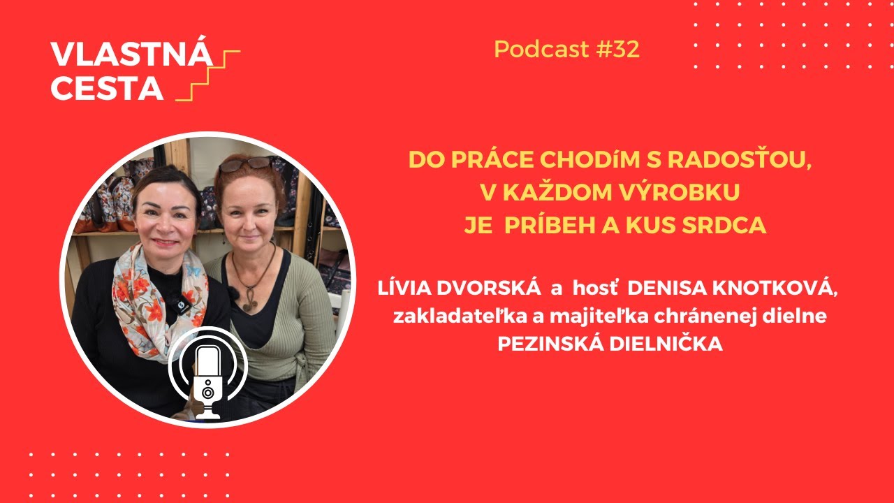 Denisa Knotková: Do práce chodím s radosťou, v každom výrobku je príbeh a kus srdca