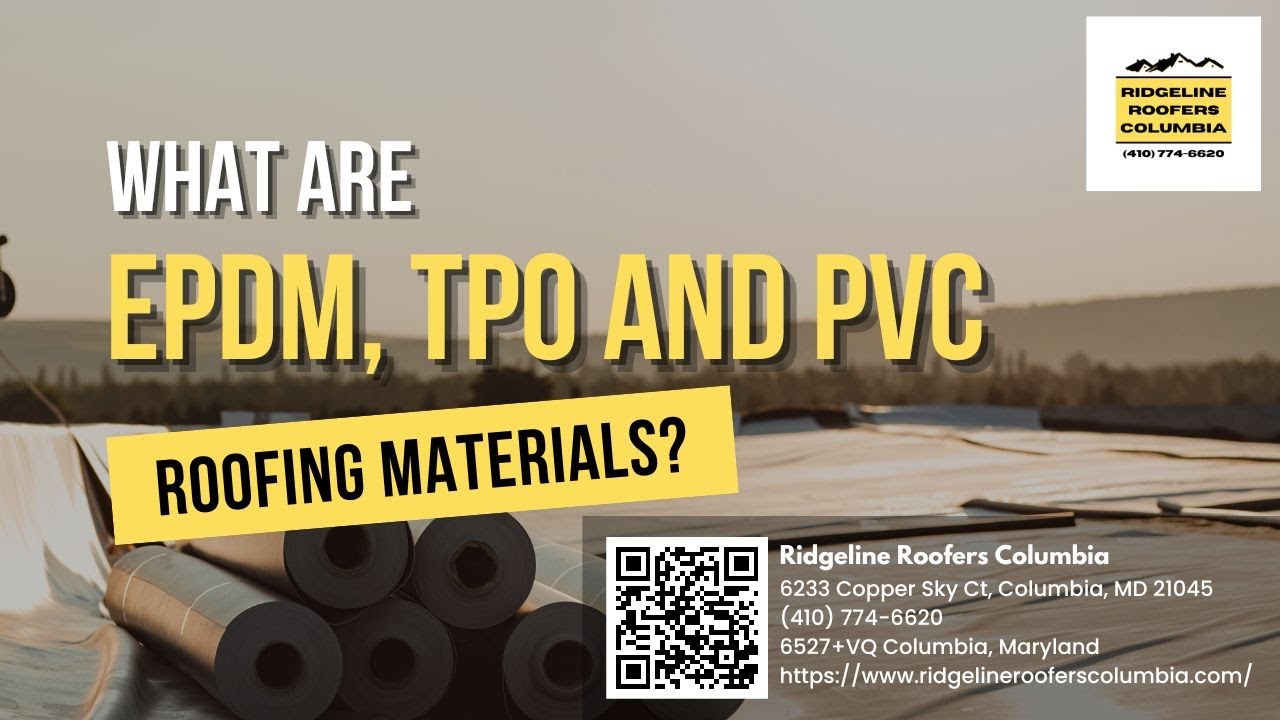 What are EPDM, TPO and PVC Roofing Materials?
