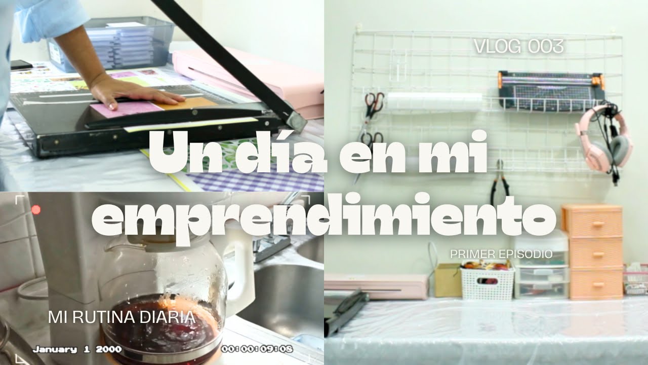 UN D&Iacute;A EN MI EMPRENDIMIENTO 💖 TRABAJANDO EN CASA 🏡 ESTO HAGO. Vlog #3