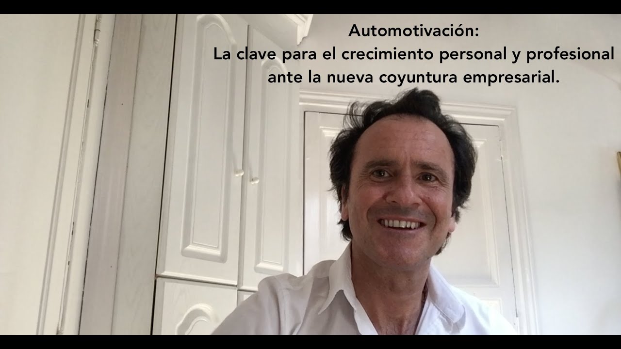 Automotivación: la clave para el crecimiento personal, profesional y empresarial.