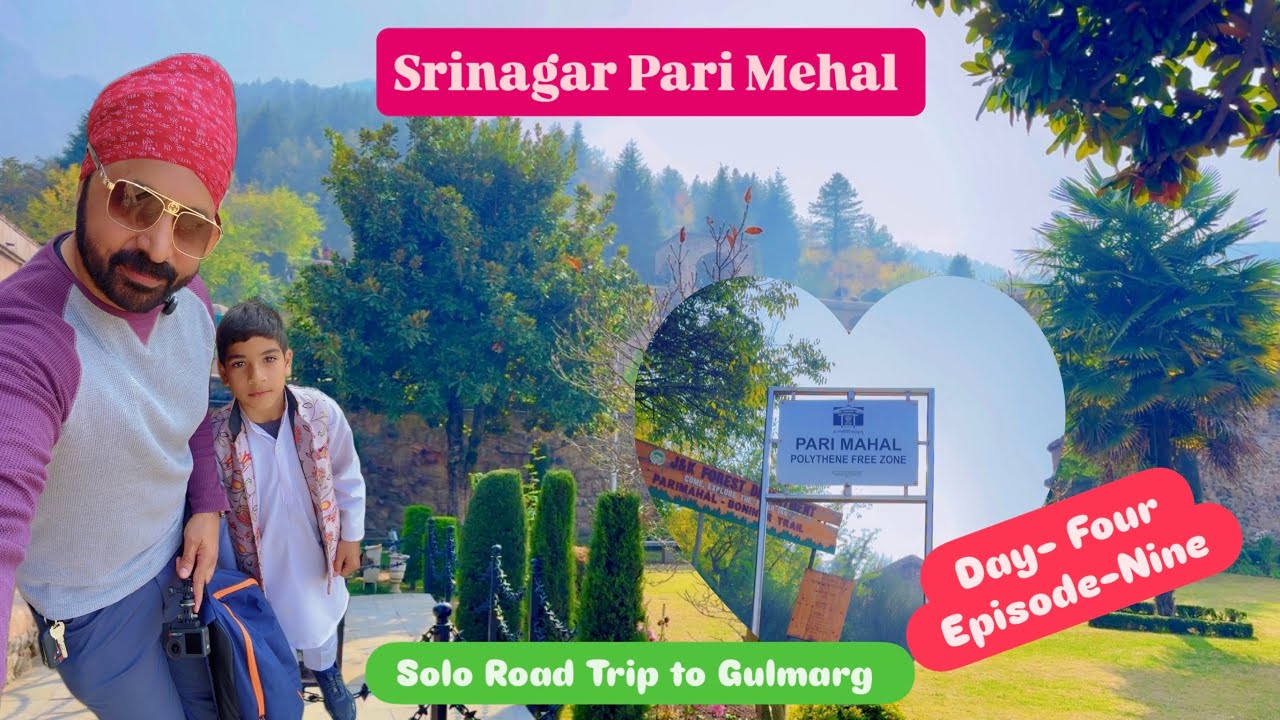 Etawah to Gulmarg | Solo Road Trip | Thar Roxx | Day Four | Srinagar- Pari Mehal | 9 Nov 25 | Epi 9