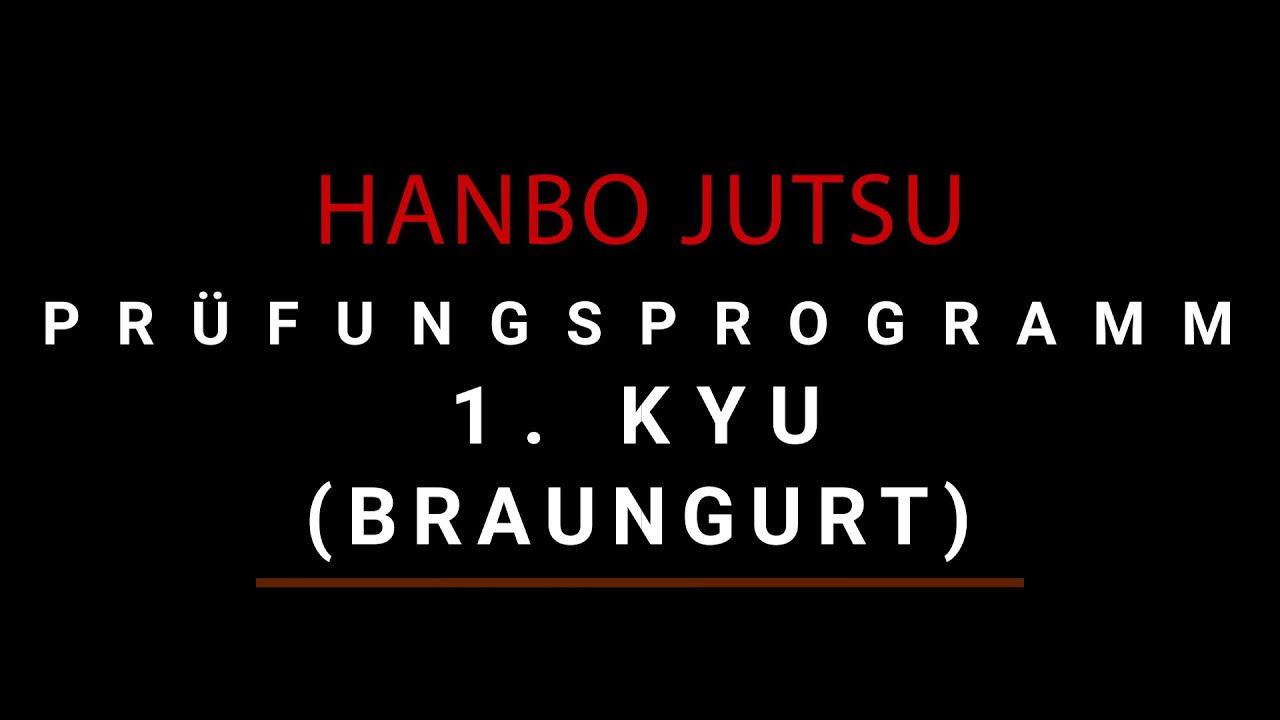 Hanbo Prüfungsprogramm 1. Kyu (Braungurt)