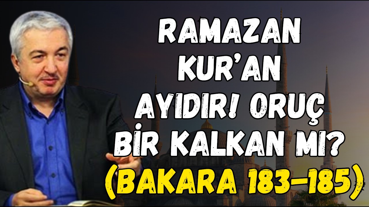 Ramazan Kur’an Ayıdır | Oruç Bir Kalkan mı? (Bakara 183-185) | İFTAR SAATİ | Mehmet Okuyan