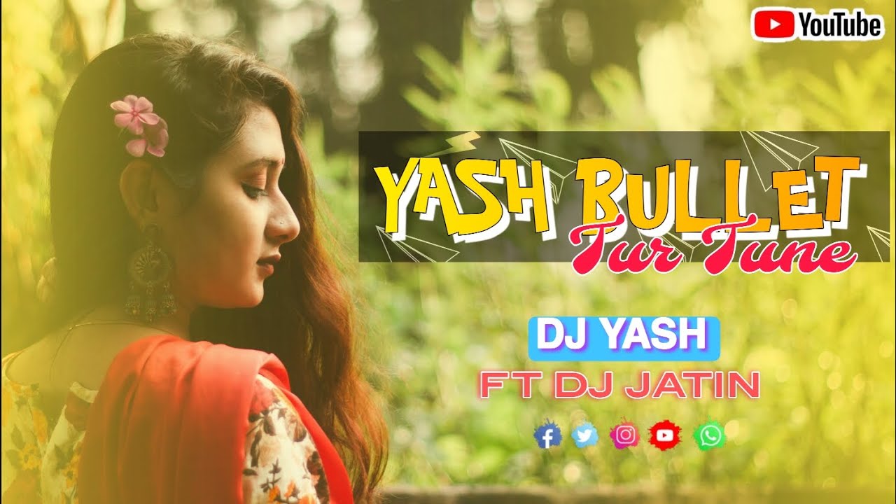 DJ YASH BULLET NEW TUR (O SANAM SANAM RE ) TUNE DJ YASH FT DJ JATIN 