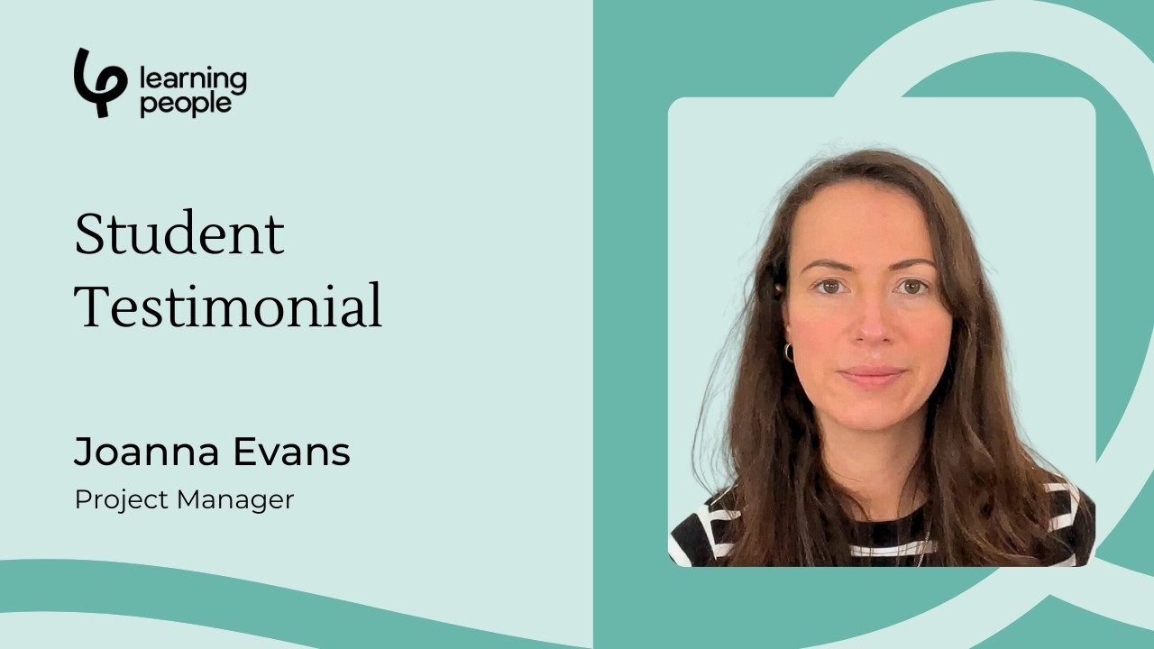 Joanna Evans - Project Management Student | Learning People Testimonial