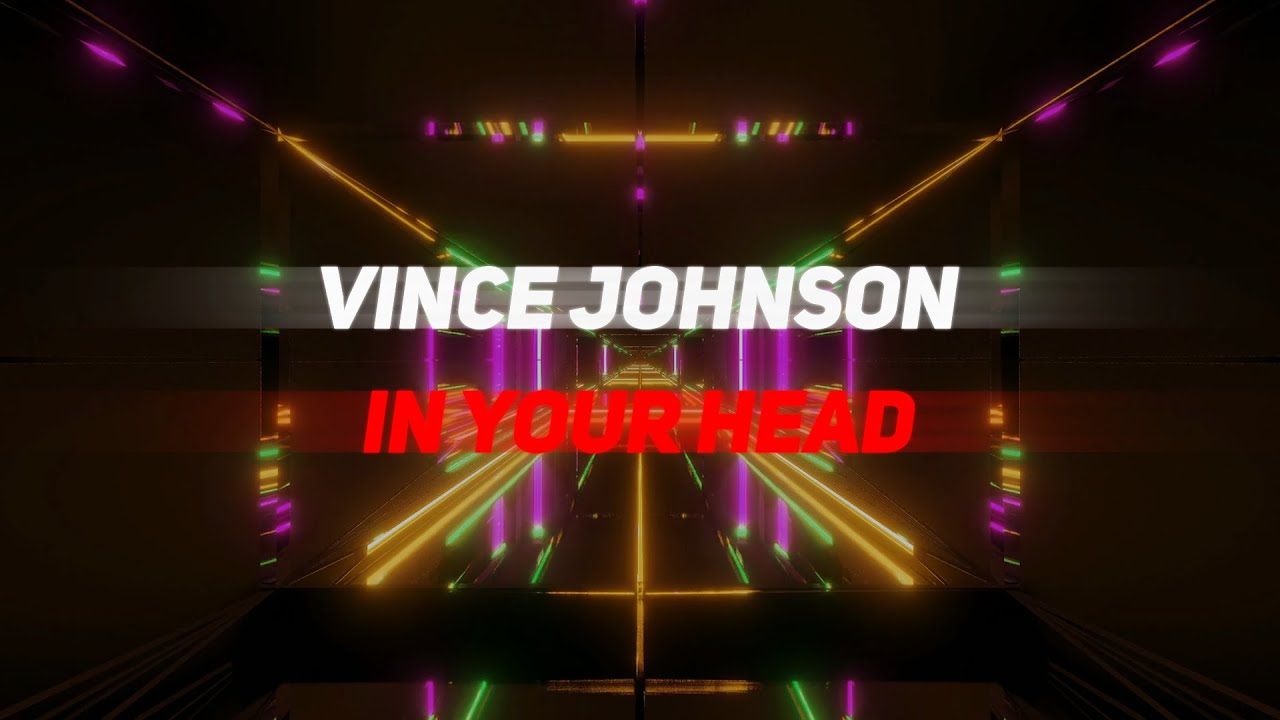 Vince Johnson - In Your Head