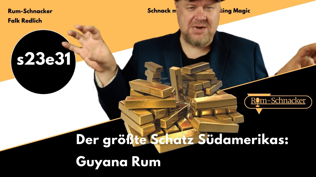 s23e31 Der größte Rum-Schatz Südamerikas: Guyana Rum | Rum-Schnacker #tieferimrum