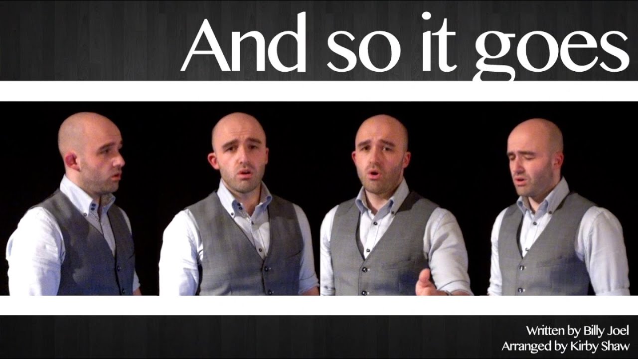 And so it goes (Billy Joel) - A cappella multitrack 2013