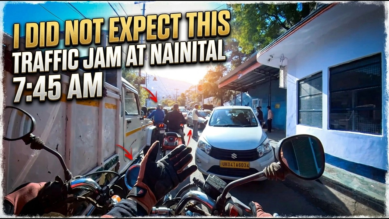 I did not expect this - Traffic Jam at Nainital at 7:45 AM