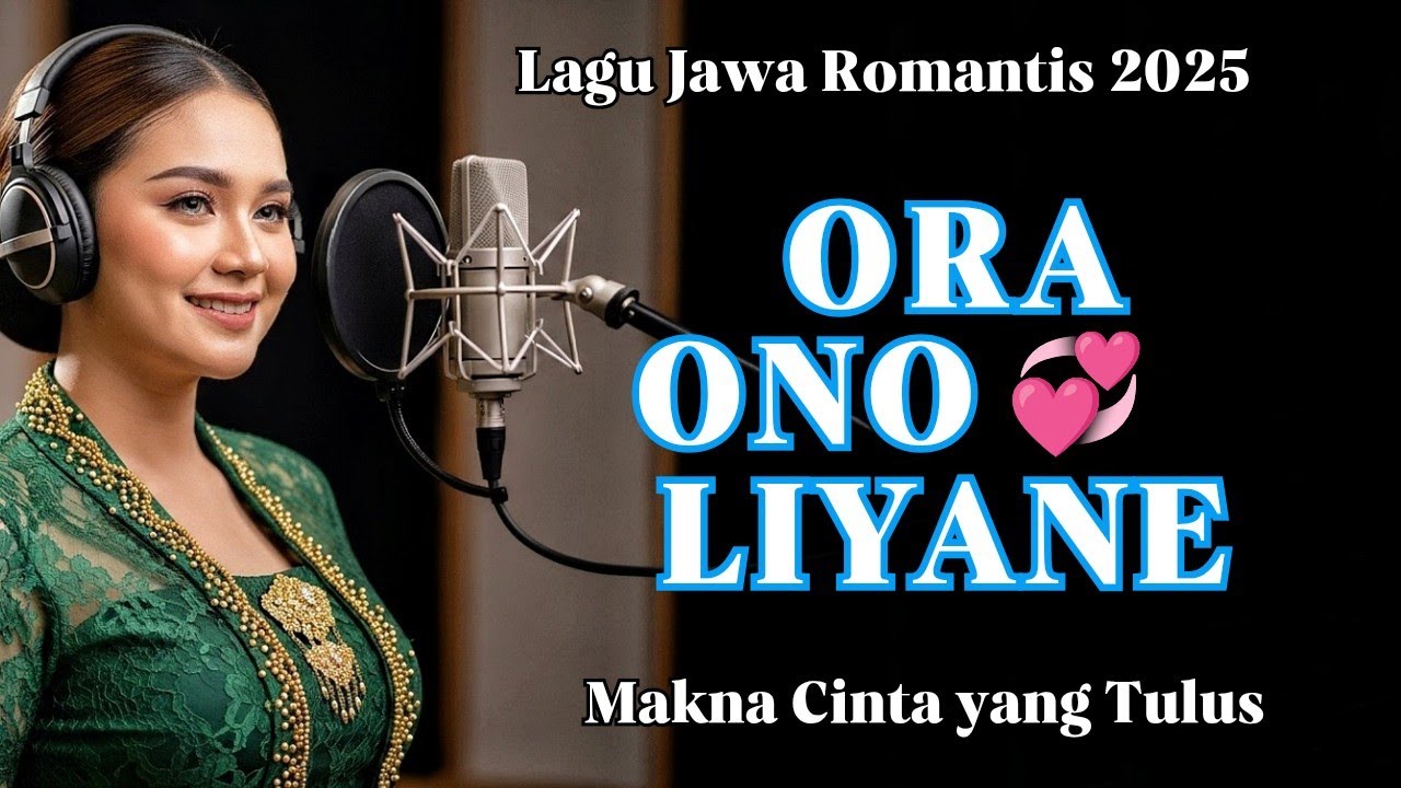 ORA ONO LIYANE ‼️ LAGU JAWA ROMANTIS 2025 | KERJA, ISTIRAHAT KERJA, SANTAI, NGOPI