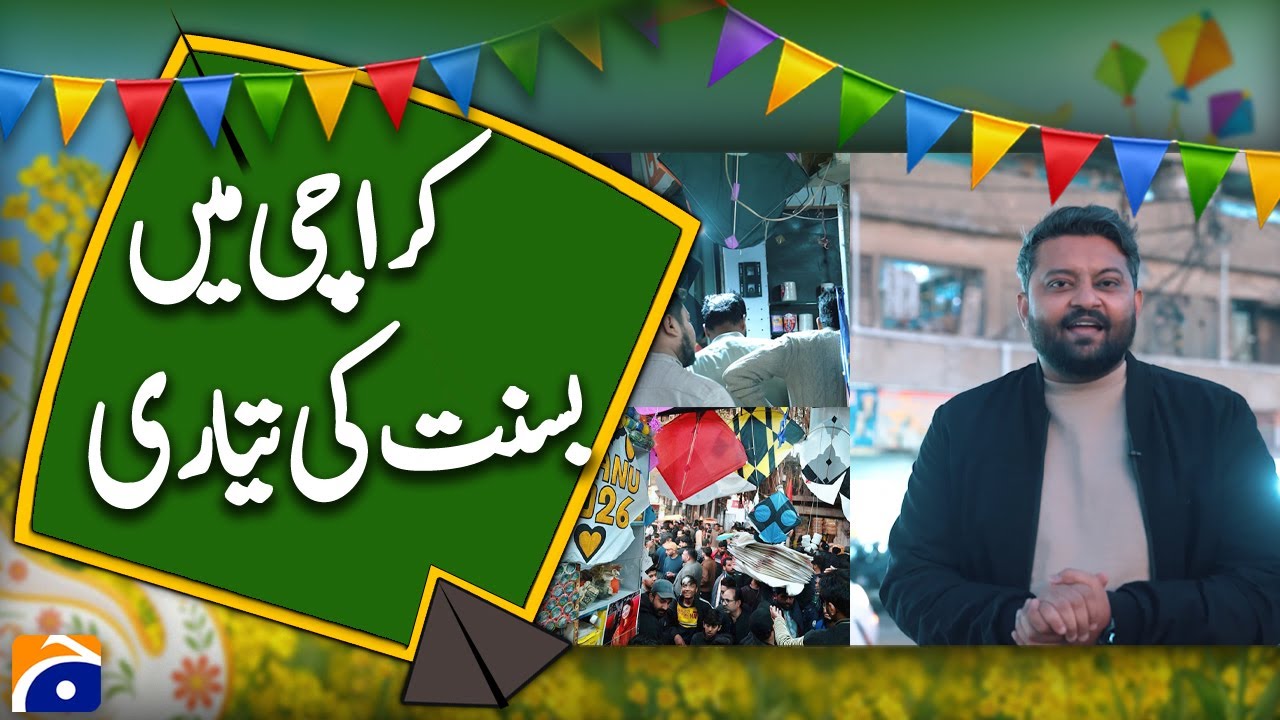 “Karachi Gears Up for Basant Festival Preparations” - Geo News