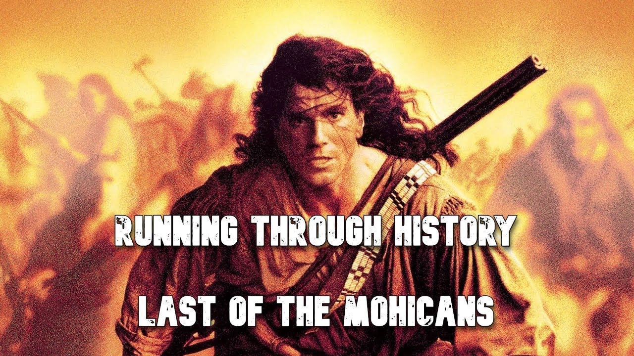 Running Through History: Rewatching 'Last of the Mohicans'