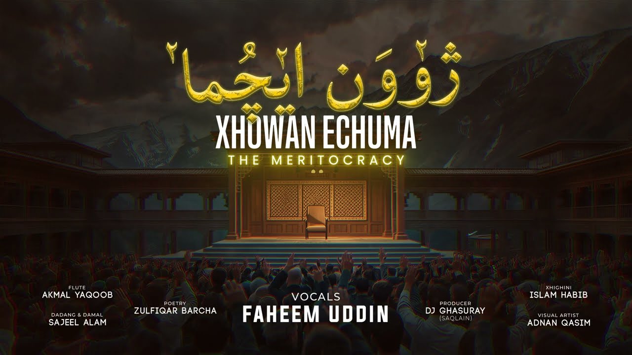 Xhowan Echuma || The Meritocracy || Official Teaser || Faheem uddin Hunzai || Zulfiqar Barcha